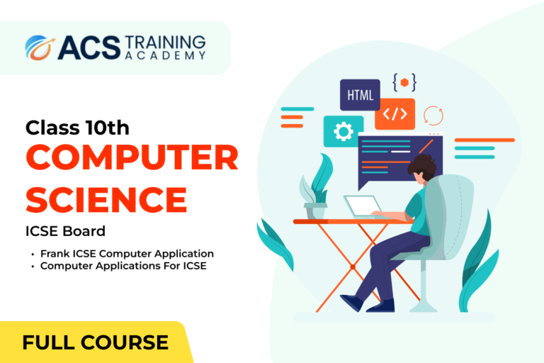 Computer Science 10th Grade (ICSE Board)