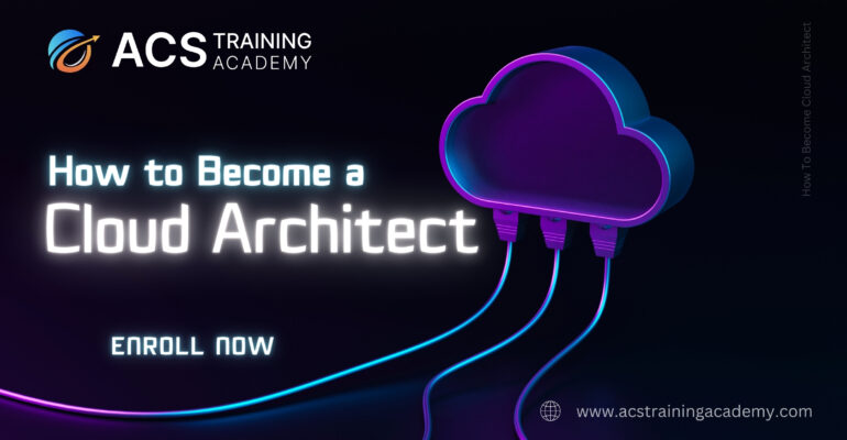 How to Become a Cloud Architect