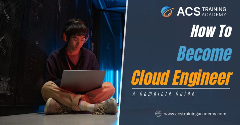 How to Become a Cloud Engineer