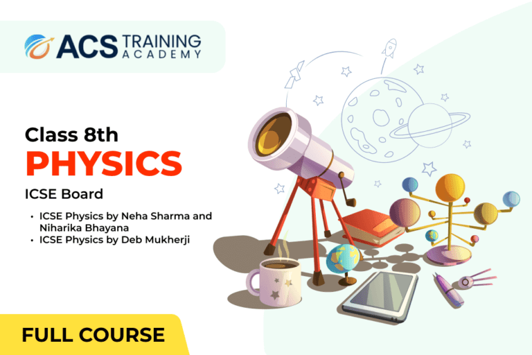 Physics 8th Grade (ICSE Board)